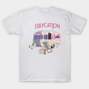 Staycation T-Shirt